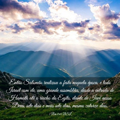 Picture 03 - 1 Reis 8:65 BSL - Então Salomão realizou a festa naquela época, - Bible Verse Picture
