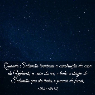 Picture 03 - 1 Reis 9:1 BSL - Quando Salomão terminou a construção da casa - Bible Verse Picture