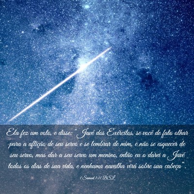 Picture 03 - 1 Samuel 1:11 BSL - Ela fez um voto, e disse: “Javé dos - Bible Verse Picture