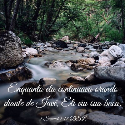 Picture 03 - 1 Samuel 1:12 BSL - Enquanto ela continuava orando diante de Iavé, - Bible Verse Picture