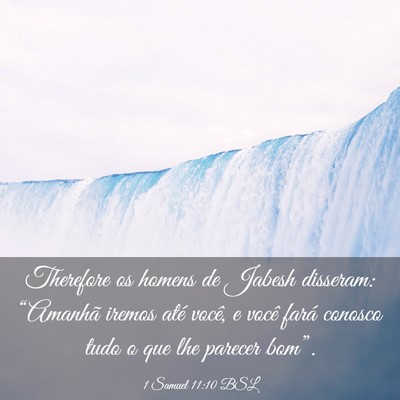 Picture 03 - 1 Samuel 11:10 BSL - Therefore os homens de Jabesh disseram: - Bible Verse Picture
