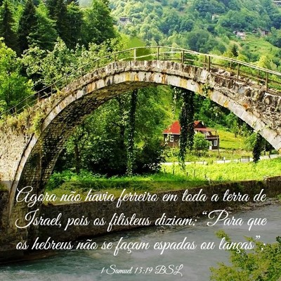 Picture 03 - 1 Samuel 13:19 BSL - Agora não havia ferreiro em toda a terra de - Bible Verse Picture