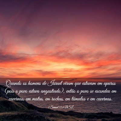 Picture 03 - 1 Samuel 13:6 BSL - Quando os homens de Israel viram que estavam em - Bible Verse Picture