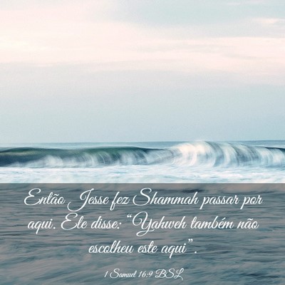 Picture 03 - 1 Samuel 16:9 BSL - Então Jesse fez Shammah passar por aqui. Ele - Bible Verse Picture