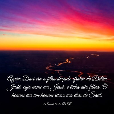 Picture 03 - 1 Samuel 17:12 BSL - Agora Davi era o filho daquele efrateu de Belém - Bible Verse Picture