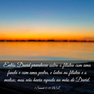 Picture 03 - 1 Samuel 17:50 BSL - Então David prevaleceu sobre o filisteu com uma - Bible Verse Picture