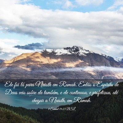 Picture 03 - 1 Samuel 19:23 BSL - Ele foi lá para Naioth em Ramah. Então o - Bible Verse Picture