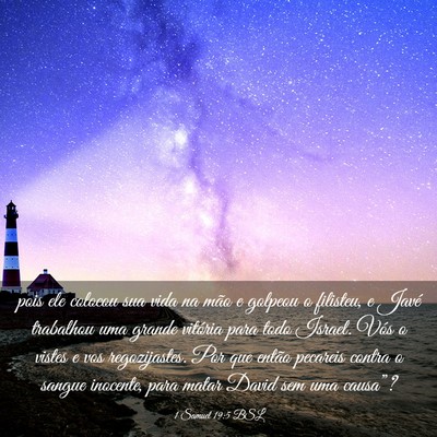 Picture 03 - 1 Samuel 19:5 BSL - pois ele colocou sua vida na mão e golpeou o - Bible Verse Picture