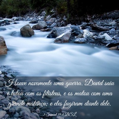 Picture 03 - 1 Samuel 19:8 BSL - Houve novamente uma guerra. David saiu e lutou - Bible Verse Picture