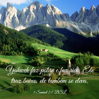 Picture 03 - 1 Samuel 2:7 BSL - Yahweh faz pobre e faz rico. Ele traz baixo, ele - Bible Verse Picture