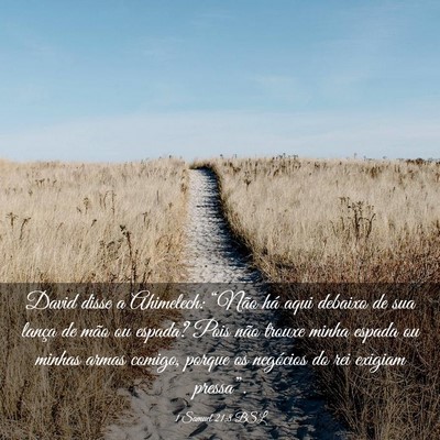 Picture 03 - 1 Samuel 21:8 BSL - David disse a Ahimelech: “Não há aqui debaixo - Bible Verse Picture