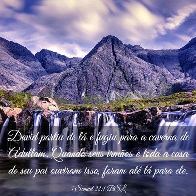 Picture 03 - 1 Samuel 22:1 BSL - David partiu de lá e fugiu para a caverna de - Bible Verse Picture