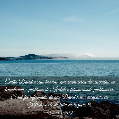 Picture 03 - 1 Samuel 23:13 BSL - Então David e seus homens, que eram cerca de - Bible Verse Picture