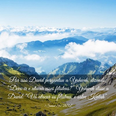 Picture 03 - 1 Samuel 23:2 BSL - Por isso David perguntou a Yahweh, dizendo: - Bible Verse Picture