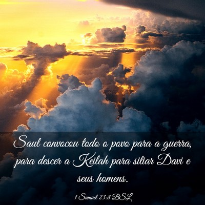 Picture 03 - 1 Samuel 23:8 BSL - Saul convocou todo o povo para a guerra, para - Bible Verse Picture