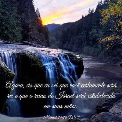 Picture 03 - 1 Samuel 24:20 BSL - Agora, eis que eu sei que você certamente será - Bible Verse Picture