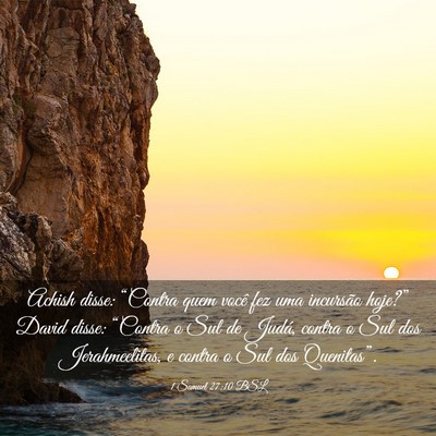Picture 03 - 1 Samuel 27:10 BSL - Achish disse: “Contra quem você fez uma - Bible Verse Picture