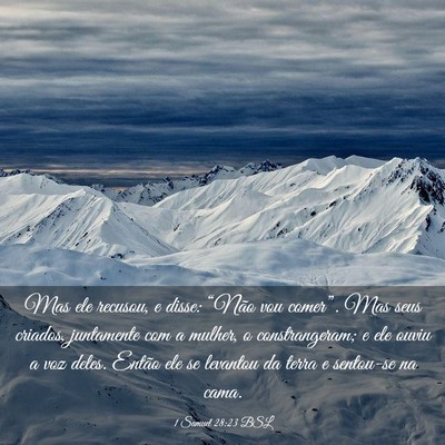 Picture 03 - 1 Samuel 28:23 BSL - Mas ele recusou, e disse: “Não vou comer”. - Bible Verse Picture