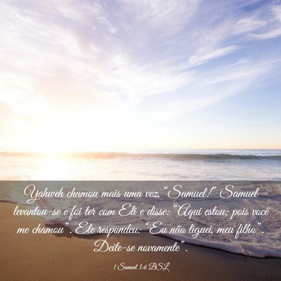 Picture 03 - 1 Samuel 3:6 BSL - Yahweh chamou mais uma vez, “Samuel!” Samuel - Bible Verse Picture
