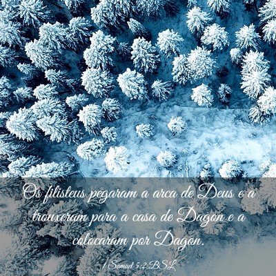 Picture 03 - 1 Samuel 5:2 BSL - Os filisteus pegaram a arca de Deus e a trouxeram - Bible Verse Picture