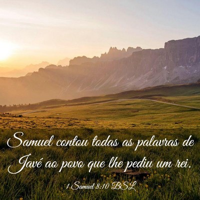 Picture 03 - 1 Samuel 8:10 BSL - Samuel contou todas as palavras de Javé ao povo - Bible Verse Picture