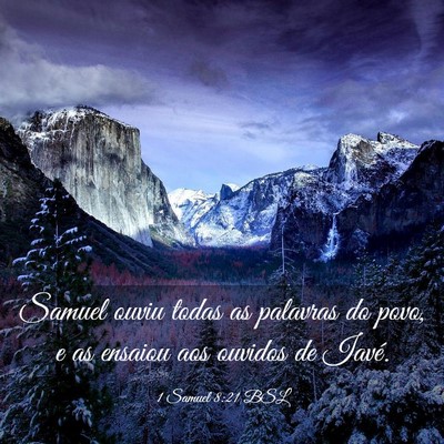 Picture 03 - 1 Samuel 8:21 BSL - Samuel ouviu todas as palavras do povo, e as - Bible Verse Picture