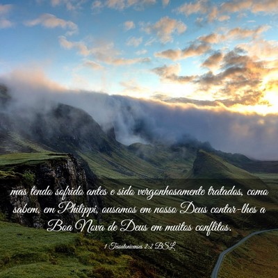 Picture 03 - 1 Tessalonicenses 2:2 BSL - mas tendo sofrido antes e sido vergonhosamente - Bible Verse Picture
