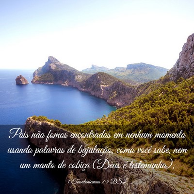 Picture 03 - 1 Tessalonicenses 2:5 BSL - Pois não fomos encontrados em nenhum momento - Bible Verse Picture