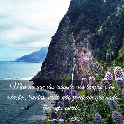 Picture 03 - 1 Tessalonicenses 5:1 BSL - Mas no que diz respeito aos tempos e às - Bible Verse Picture