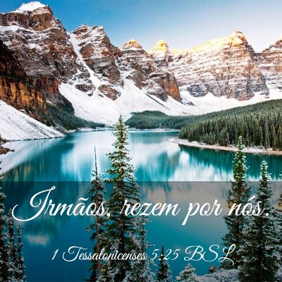 Picture 03 - 1 Tessalonicenses 5:25 BSL - Irmãos, rezem por - Bible Verse Picture