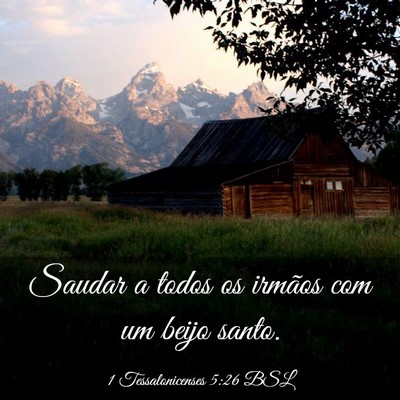 Picture 03 - 1 Tessalonicenses 5:26 BSL - Saudar a todos os irmãos com um beijo - Bible Verse Picture
