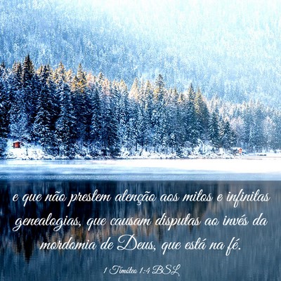 Picture 03 - 1 Timóteo 1:4 BSL - e que não prestem atenção aos mitos e - Bible Verse Picture