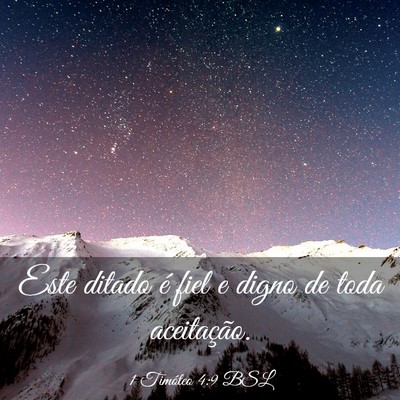 Picture 03 - 1 Timóteo 4:9 BSL - Este ditado é fiel e digno de toda - Bible Verse Picture