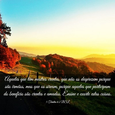 Picture 03 - 1 Timóteo 6:2 BSL - Aqueles que têm mestres crentes, que não os - Bible Verse Picture