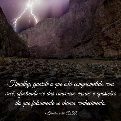 Picture 03 - 1 Timóteo 6:20 BSL - Timothy, guarde o que está comprometido com - Bible Verse Picture