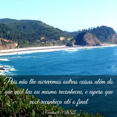 Picture 03 - 2 Coríntios 1:13 BSL - Pois não lhe escrevemos outras coisas além do - Bible Verse Picture