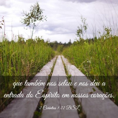 Picture 03 - 2 Coríntios 1:22 BSL - que também nos selou e nos deu a entrada do - Bible Verse Picture
