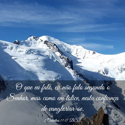 Picture 03 - 2 Coríntios 11:17 BSL - O que eu falo, eu não falo segundo o Senhor, mas - Bible Verse Picture