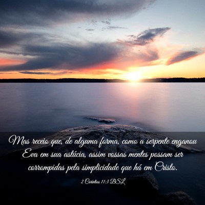 Picture 03 - 2 Coríntios 11:3 BSL - Mas receio que, de alguma forma, como a serpente - Bible Verse Picture