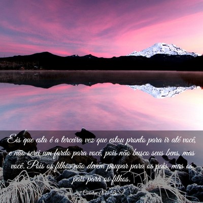 Picture 03 - 2 Coríntios 12:14 BSL - Eis que esta é a terceira vez que estou pronto - Bible Verse Picture