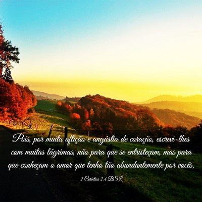 Picture 03 - 2 Coríntios 2:4 BSL - Pois, por muita aflição e angústia de - Bible Verse Picture