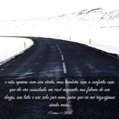 Picture 03 - 2 Coríntios 7:7 BSL - e não apenas com sua vinda, mas também com o - Bible Verse Picture