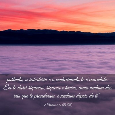 Picture 03 - 2 Crônicas 1:12 BSL - portanto, a sabedoria e o conhecimento te é - Bible Verse Picture