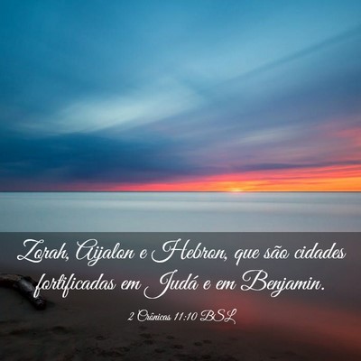 Picture 03 - 2 Crônicas 11:10 BSL - Zorah, Aijalon e Hebron, que são cidades - Bible Verse Picture