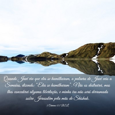Picture 03 - 2 Crônicas 12:7 BSL - Quando Javé viu que eles se humilharam, a - Bible Verse Picture