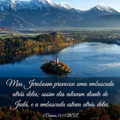 Picture 03 - 2 Crônicas 13:13 BSL - Mas Jeroboam provocou uma emboscada atrás deles; - Bible Verse Picture
