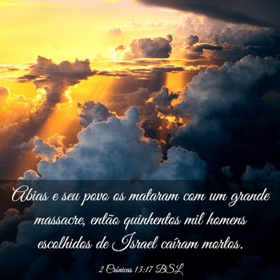 Picture 03 - 2 Crônicas 13:17 BSL - Abias e seu povo os mataram com um grande - Bible Verse Picture