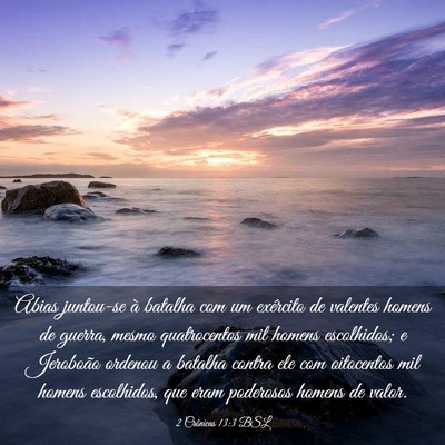Picture 03 - 2 Crônicas 13:3 BSL - Abias juntou-se à batalha com um exército de - Bible Verse Picture