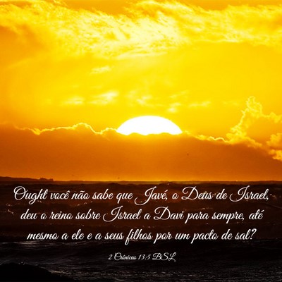 Picture 03 - 2 Crônicas 13:5 BSL - Ought você não sabe que Javé, o Deus de - Bible Verse Picture