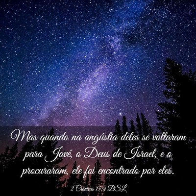 Picture 03 - 2 Crônicas 15:4 BSL - Mas quando na angústia deles se voltaram para - Bible Verse Picture